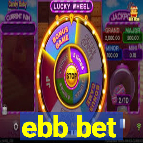 ebb bet